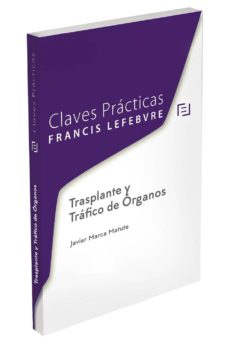 Portada de CLAVES PRACTICAS TRASPLANTE Y TRAFICO DE ORGANOS.