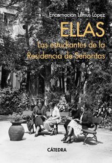 Portada de ELLAS. LAS ESTUDIANTES DE LA RESIDENCIA DE SEÑORITAS