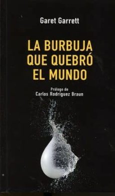 Portada de LA BURBUJA QUE QUEBRO EL MUNDO