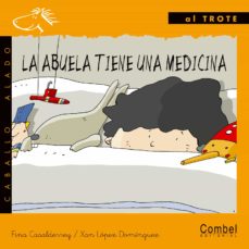 Portada de LA ABUELA TIENE UNA MEDICINA (LETRA MANUSCRITA)