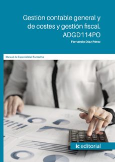 Portada de (I.B.D.) ADGD114PO GESTION CONTABLE GENERAL Y DE COSTES Y GESTION FISCAL.