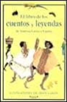 Portada de EL LIBRO DE LOS CUENTOS Y LEYENDAS DE AMERICA LATINA Y ESPAÑA