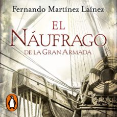 Portada de EL NAUFRAGO DE LA GRAN ARMADA (AUDIOLIBRO)