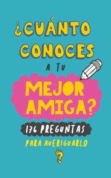 Descargar gratis ebooks pdf ¿CUÁNTO CONOCES A TU MEJOR AMIGA? 9788411744584