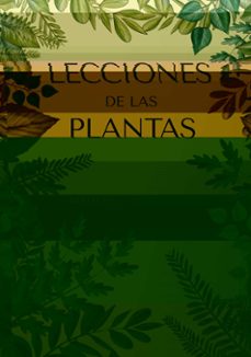 LECCIONES DE LAS PLANTAS