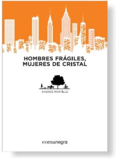 Libros en formato pdb gratis descargar HOMBRES FRAGILES, MUJERES DE CRISTAL de ANDRES PORTILLO ACOSTA (Spanish Edition)