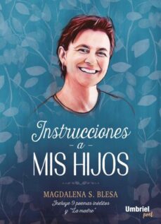 Descarga gratuita de libros de audio de libros electrónicos INSTRUCCIONES A MIS HIJOS PDB PDF (Spanish Edition) 9788416517084 de MAGDALENA S. BLESA