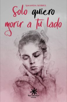 Descargas de libros reales en mp3 SÓLO QUIERO MORIR A TU LADO (Literatura española) 9788417008284 ePub