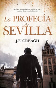 Descargar gratis libros de kindle amazon prime LA PROFECIA DE SEVILLA de J.F. CREAGH