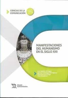 Es audiolibro descargas gratuitas. MANIFESTACIONES DEL HUMAISMO EN EL SIGLO XXI 9788418534584 (Spanish Edition)