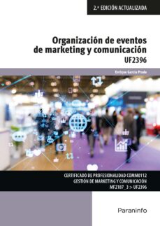 Descargar archivo pdf archivo ebook (UF2396) ORGANIZACION Y EVENTOS DE MARKETING 2ª ED. 9788428344784 in Spanish  de 