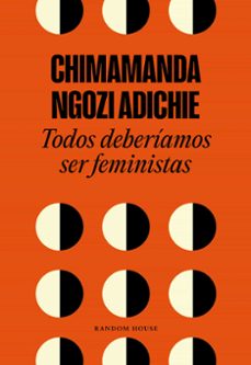 Descargar TODOS DEBERIAMOS SER FEMINISTAS gratis pdf - leer online
