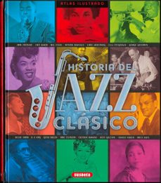 Descargar ATLAS ILUSTRADO HISTORIA DEL JAZZ CLASICO gratis pdf - leer online