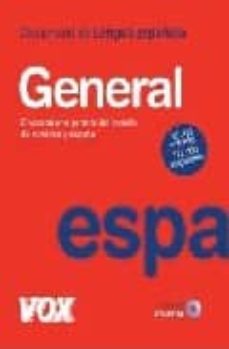 Descargar DICCIONARIO VOX GENERAL DE LA LENGUA ESPAÃ‘OLA gratis pdf - leer online