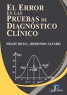 Descargar libros electrónicos en archivo pdf EL ERROR EN LAS PRUEBAS DE DIAGNOSTICO CLINICO 