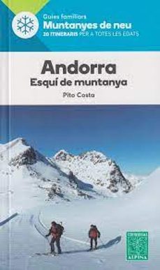 Descarga gratuita de ebooks en pdf. ANDORRA. ESQUÍ DE MUNTANYA
				 (edición en catalán) 9788480909884 de PITO COSTA