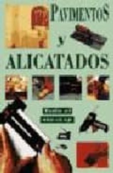 Descargar PAVIMENTOS Y ALICATADOS gratis pdf - leer online