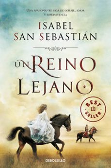 Encontrar eBook UN REINO LEJANO 9788490327784 (Spanish Edition) de ISABEL SAN SEBASTIAN 