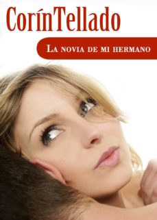 LA NOVIA DE MI HERMANO EBOOK | CORIN TELLADO | Descargar