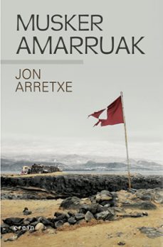 Ibooks descargas gratuitas MUSKER AMARRUAK
				 (edición en euskera) 9788491099284 en español de JON ARRETXE