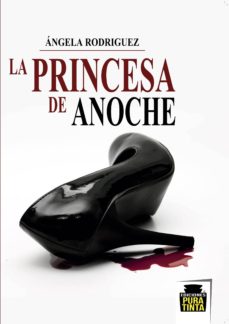 Descargar libros electrónicos gratis en pdf rapidshare LA PRINCESA DE ANOCHE 9788494421884 