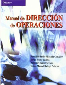 MANUAL DE DIRECCION DE OPERACIONES FRANCISCO JAVIER MIRANDA GONZALEZ