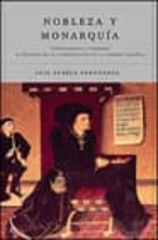 9788497340984 - Nobleza y monarquía entendimiento y rivalidad el proceso de la construcción de la Corona española (Luis Suárez Fernández) - (Audiolibro Voz Humana)
