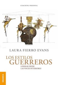 Descarga gratuita de libros de audio LOS ESTILOS GUERREROS en español de LAURA FIERRO EVANS iBook 9789506419684