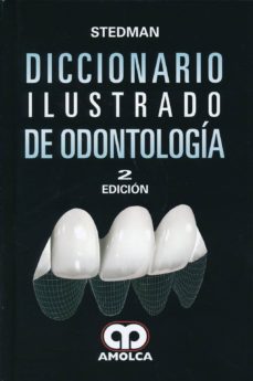 Descargar pdfs gratis de libros STEDMAN DICCIONARIO ILUSTRADO DE ODONTOLOGIA en español de STEDMAN