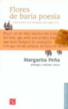Ebooks gratis descargar pdf gratis FLORES DE BARIA POESIA: CANCIONERO NOVOHISPANO DEL SIGLO XVI de MARGARITA PEÑA in Spanish FB2