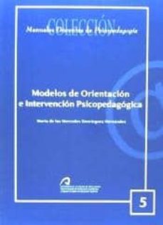 Portada de MODELOS DE ORIENTACION E INTERVENCION PSICOPEDAGOGICA