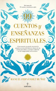 Portada de 99 CUENTOS Y ENSEÑANZAS ESPIRITUALES