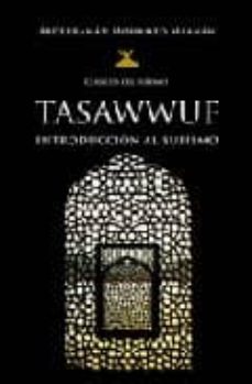 Portada de TASAWWUF: INTRODUCCION AL SUFISMO
