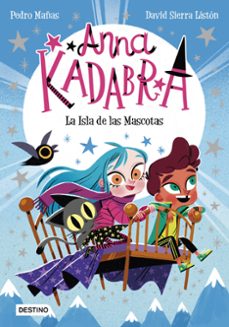 Portada de ANNA KADABRA 5. LA ISLA DE LAS MASCOTAS