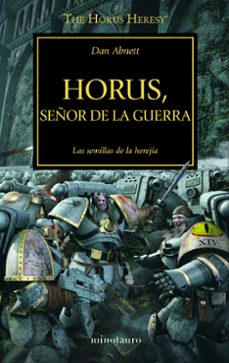 Portada de LA HEREJIA DE HORUS 1: HORUS, SEÑOR DE LA GUERRA