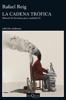 Portada de LA CADENA TROFICA: MANUAL DE LITERATURA PARA CANIBALES II