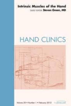 Audiolibros mp3 descargables gratis INSTRINSIC MUSCLES OF THE HAND, AN ISSUE OF HAND CLINICS VOLUME 2 8-1 9781455738694 in Spanish 
