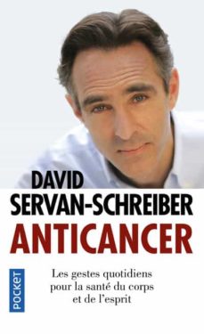 Bestseller ebooks descargar gratis ANTICANCER de DAVID SERVAN-SCHREIBER, SYLVIE DESSERT FB2 iBook ePub