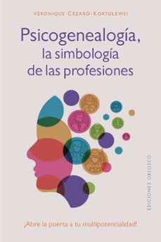 Descargar ebook francais gratuit PSICOGENEALOGÍA, LA SIMBOLOGÍA DE LAS PROFESIONES in Spanish