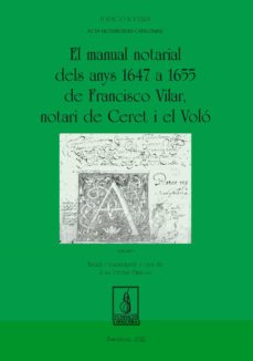 el manual notarial dels anys 1647 a 1655 de francisco vilar, notari de ceret i el voló. (obra completa)-joan peytaví deixona-9788413033594