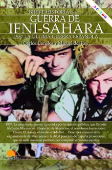 Descargas de libros gratis en el rincón BREVE HISTORIA DE LA GUERRA DE IFNI-SAHARA (NUEVA ED. COLOR) 9788413052694