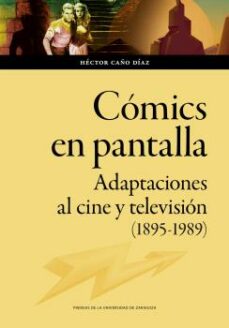 Descargar ebook gratis para ipad COMICS EN PANTALLA  de HECTOR CAÑO DÍAZ in Spanish 9788413404394