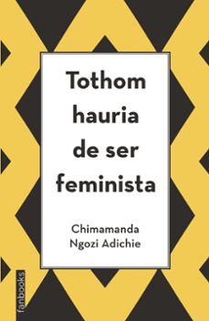 Descargar TOTHOM HAURIA DE SER FEMINISTA gratis pdf - leer online