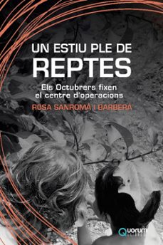 Descarga de libro completo gratis UN ESTIU PLE DE REPTES ELS OCTUBRERS FIXEN EL CENTRE D OPERACIONS
         (edición en catalán) RTF MOBI en español 9788416342594