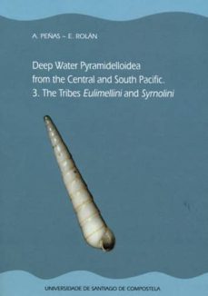 Portada de DEEP WATER PYRAMIDELLOIDEA FROM THE CENTRAL AND SOUTH PACIFIC 3: THE TRIBES EULIMELLINI AND SYRNOLINI