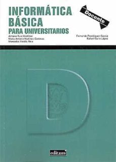Descargas de libros móviles INFORMATICA BASICA PARA UNIVERSITARIOS de RAFAEL MARÍN LÓPEZ (Literatura española)