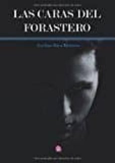 Ebooks para descargar cz LAS CARAS DEL FORASTERO de AVELINO RICA HERRERA