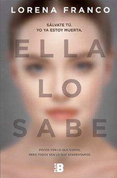 Descarga gratuita de libros en formato texto. ELLA LO SABE de LORENA FRANCO PIRIS en español FB2