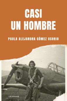 Ebook ita descargar (I.B.D.) CASI UN HOMBRE in Spanish ePub PDF FB2 de PAULA ALEJANDRA GÓMEZ OSORIO 9788417505394