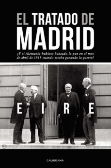 Ebook en pdf descarga gratuita (I.B.D.) EL TRATADO DE MADRID (Literatura espaola) de EIRE 9788417772994